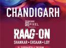Raag-on Tour | Shankar-Ehsaan-Loy Live in Chandigarh