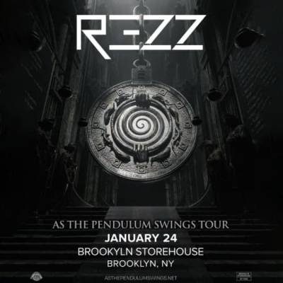 Brooklyn Storehouse REZZ - As The Pendulum Swings