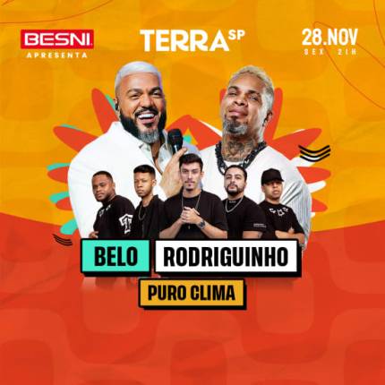 Besni Apresenta Show do Belo, Rodriguinho e Puro Clima no Terra SP