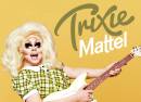 Trixie Mattel