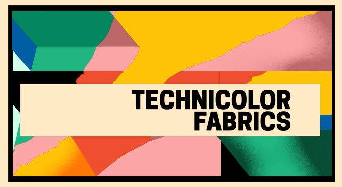 Technicolor Fabrics