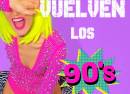 Vuelven los 90's en Ya'sta Club