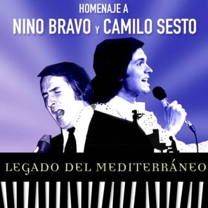 Legado del Mediterráneo, tributo a Nino Bravo y Camilo Sesto en Espacio Broadway