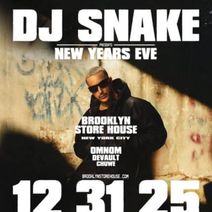 Brooklyn Storehouse DJ Snake (NYE)