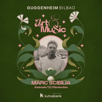 Marc Scibilia - Art&Music Museo Guggenheim Bilbao 2025 Patrocinado por Kutxabank