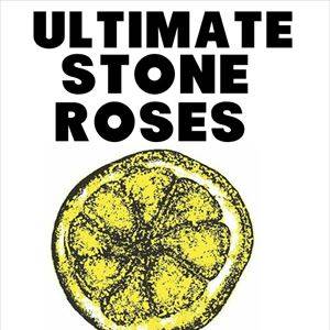 The Ultimate Stone Roses